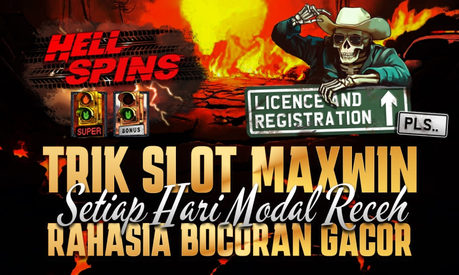 Highway to Hell: Cuan Panas di Setiap Putaran Strategi Slot Maxwin Setiap Hari